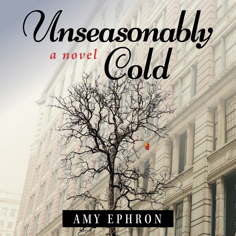 Amy Ephron, Unseasonably Cold (audiobook)